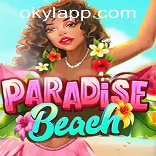 Explorando o Universo Vibrante de ParadiseBeach na Plataforma OKYL.COM